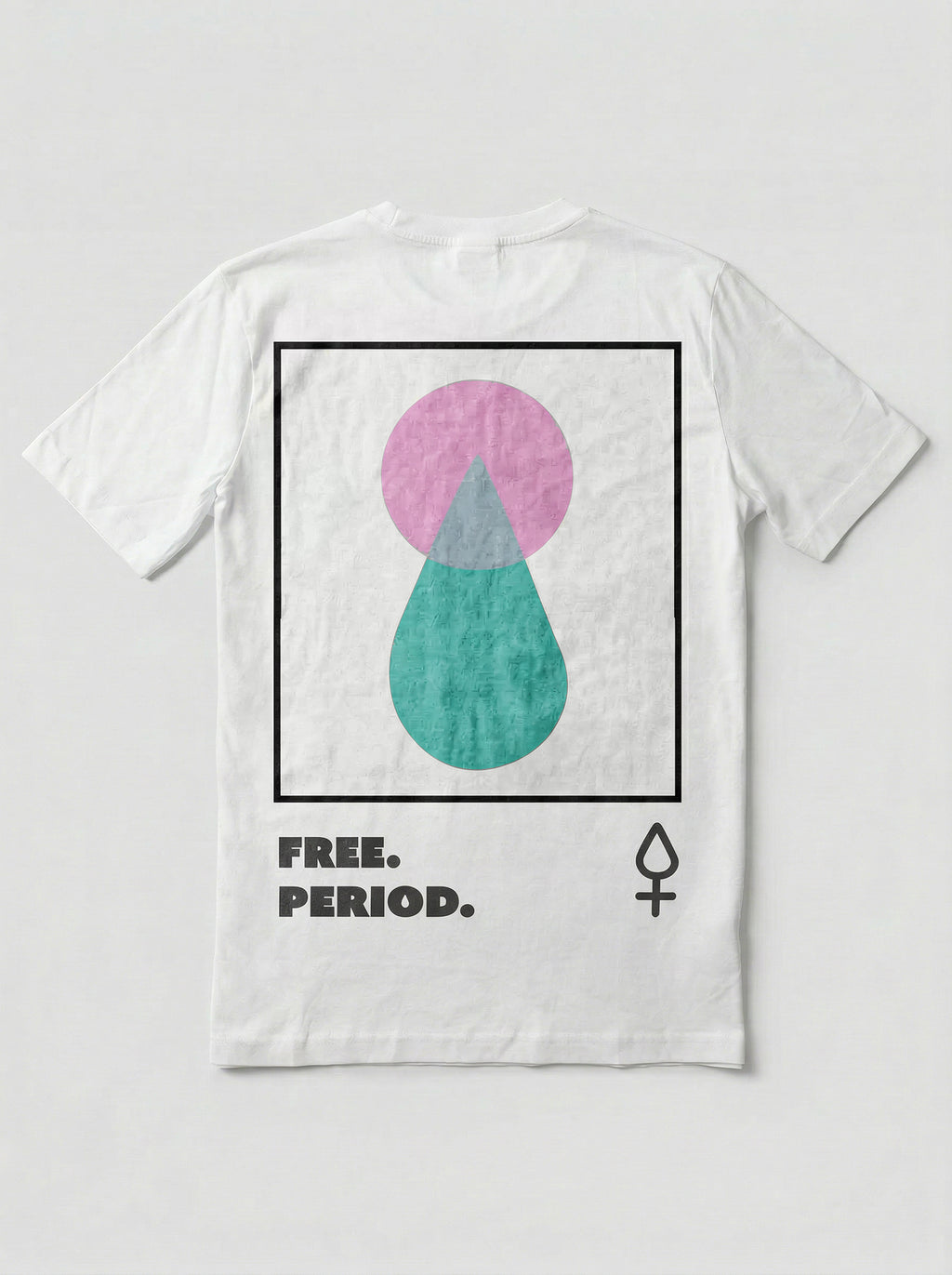 Free. Period. Tee